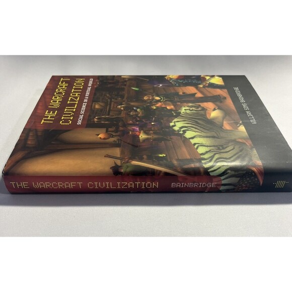 The Warcraft Civilization : Social Science in a Virtual World Hardback - Picture 3 of 8
